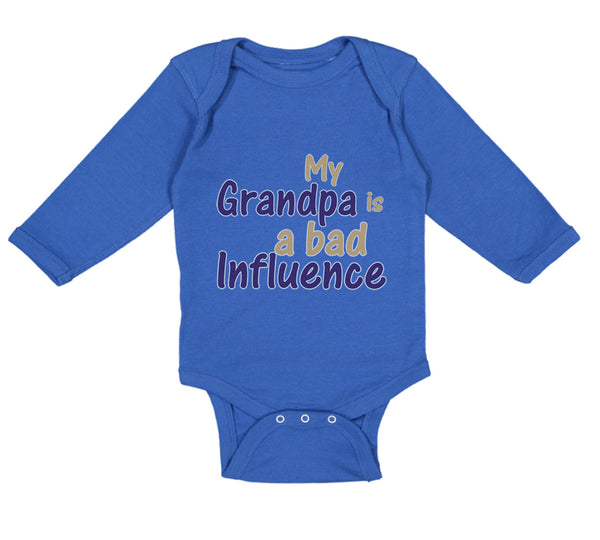 Long Sleeve Bodysuit Baby My Grandpa Is A Bad Influence Grandpa Grandfather