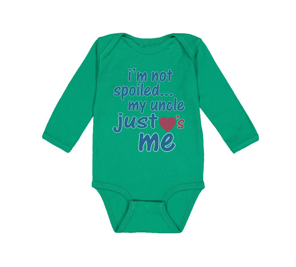 Long Sleeve Bodysuit Baby I'M Not Spoiled My Uncle Just Loves Me Cotton