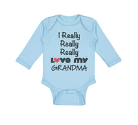 Long Sleeve Bodysuit Baby I Really Really Love My Grandma Grandmother Grandma