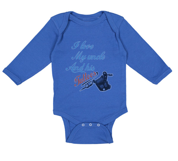 Long Sleeve Bodysuit Baby I Love My Uncle and His Tattoos Boy & Girl Clothes