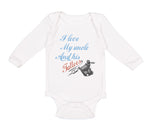 Long Sleeve Bodysuit Baby I Love My Uncle and His Tattoos Boy & Girl Clothes