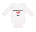 Long Sleeve Bodysuit Baby My Granddaddy Love Me Grandpa Grandfather Cotton