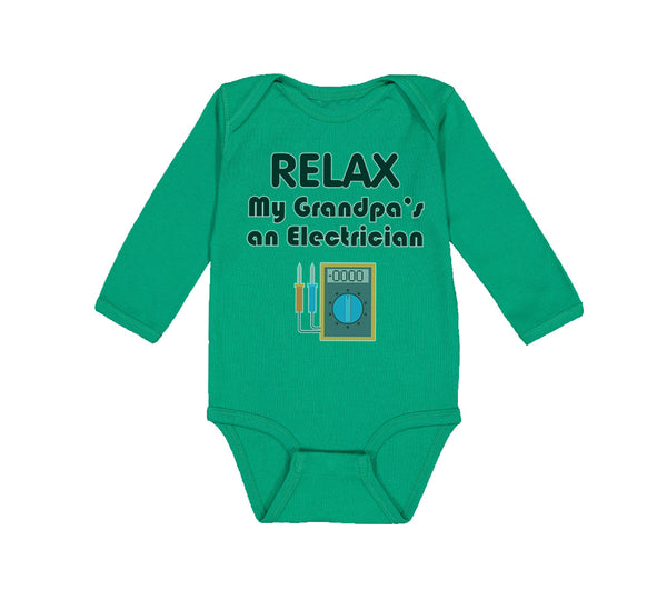 Long Sleeve Bodysuit Baby Relax My Grandpa's An Electrician Grandpa Grandfather