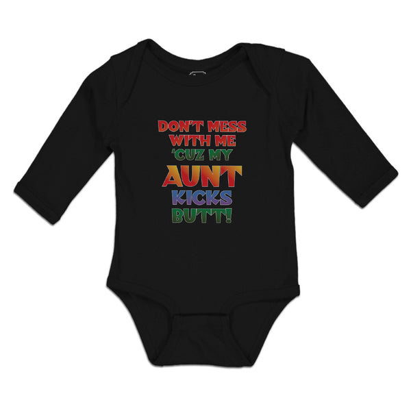 Long Sleeve Bodysuit Baby Don'T Mess with Me 'Cuz My Aunt Kicks Butt! Cotton - Cute Rascals