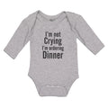 Long Sleeve Bodysuit Baby I'M Not Crying I'M Ordering Dinner Boy & Girl Clothes