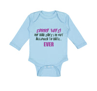 Long Sleeve Bodysuit Baby Sorry Boys Dad Says Allowed Date Father's Cotton