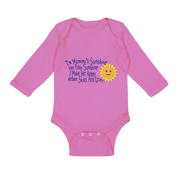 Long Sleeve Bodysuit Baby Mommy's Only Sunshine Make Her Happy Mom Mothers Day