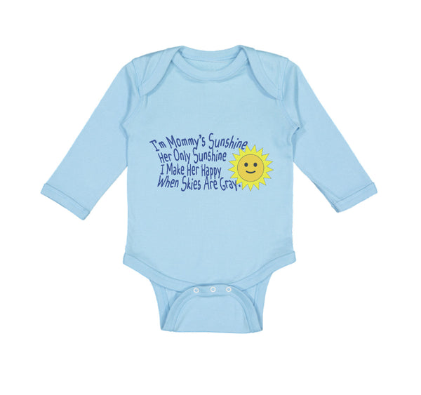 Long Sleeve Bodysuit Baby Mommy's Only Sunshine Make Her Happy Mom Mothers Day