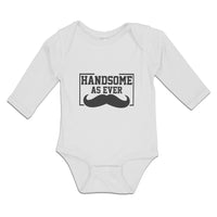 Long Sleeve Bodysuit Baby Handsome as Ever Boy & Girl Clothes Cotton - Cute Rascals