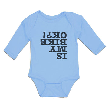 Long Sleeve Bodysuit Baby Is My Bike Ok ! Boy & Girl Clothes Cotton