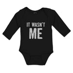 Long Sleeve Bodysuit Baby It Wasn'T Me Boy & Girl Clothes Cotton