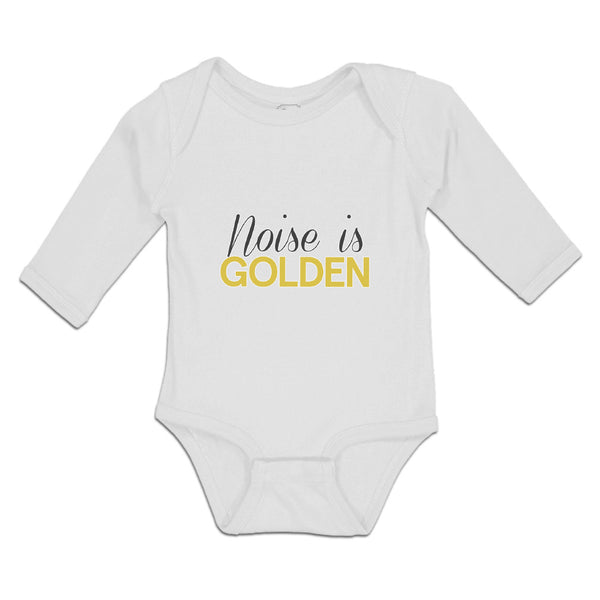 Long Sleeve Bodysuit Baby Noise Is Golden Boy & Girl Clothes Cotton