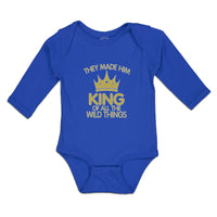 Long Sleeve Bodysuit Baby They Made Him King of All The Wild Things Cotton