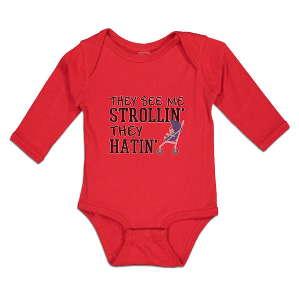 Long Sleeve Bodysuit Baby They See Me Strollin. They Hatin. Boy & Girl Clothes