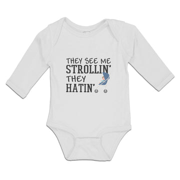 Long Sleeve Bodysuit Baby They See Me Strollin. They Hatin. Boy & Girl Clothes