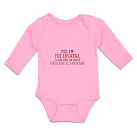 Long Sleeve Bodysuit Baby Yes I M Bilingual I Cry English Abd Spanish Cotton