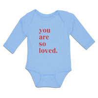 Long Sleeve Bodysuit Baby You Are So Loved. Boy & Girl Clothes Cotton