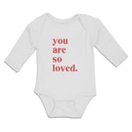 Long Sleeve Bodysuit Baby You Are So Loved. Boy & Girl Clothes Cotton