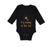 Long Sleeve Bodysuit Baby My Daddy Is The Dj Dad Father's Day Funny Cotton