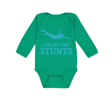 Long Sleeve Bodysuit Baby I Do My Own Stunts Style A Funny Humor Cotton