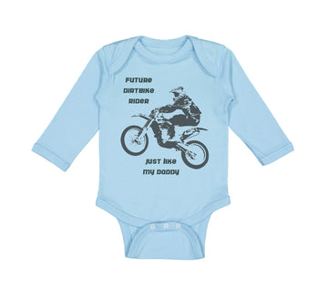 Long Sleeve Bodysuit Baby Future Dirt Bike Rider Just like My Daddy B Cotton