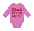 Long Sleeve Bodysuit Baby Black Lives Matter Funny Humor Boy & Girl Clothes