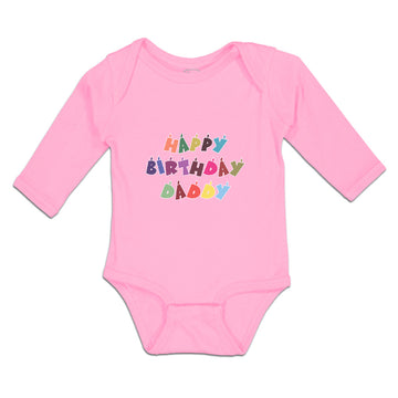 Long Sleeve Bodysuit Baby Happy Birthday Daddy Boy & Girl Clothes Cotton