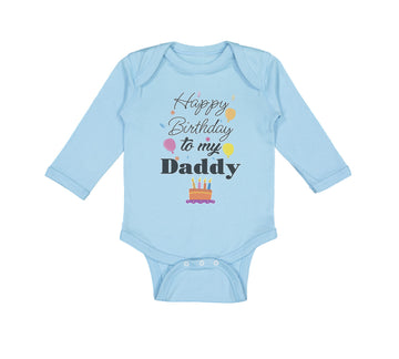 Long Sleeve Bodysuit Baby Happy Birthday to My Daddy Dad Father Style B Cotton