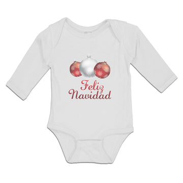 Long Sleeve Bodysuit Baby Feliz Navidad An Christmas Decoration Hanging Balls