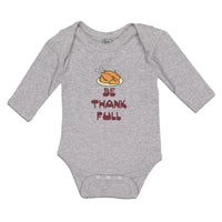 Long Sleeve Bodysuit Baby Be Thankfull with Chicken Roast Boy & Girl Clothes - Cute Rascals