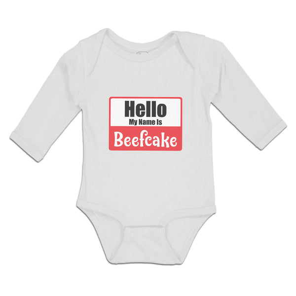 Long Sleeve Bodysuit Baby Hello My Name Is Beefcake Boy & Girl Clothes Cotton - Cute Rascals