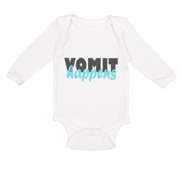 Long Sleeve Bodysuit Baby Vomit Happens Funny Humor Boy & Girl Clothes Cotton