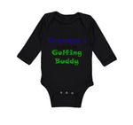 Long Sleeve Bodysuit Baby Grandpa's Soon Golfing Buddy Golf Grandpa Grandfather - Cute Rascals