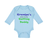 Long Sleeve Bodysuit Baby Grandpa's Soon Golfing Buddy Golf Grandpa Grandfather - Cute Rascals