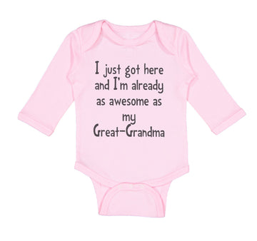 Long Sleeve Bodysuit Baby Got Here Already Awesome Great-Grandma Grandmother