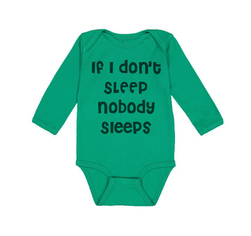 Long Sleeve Bodysuit Baby If I Don'T Sleep Nobody Sleeps Funny Humor Style D