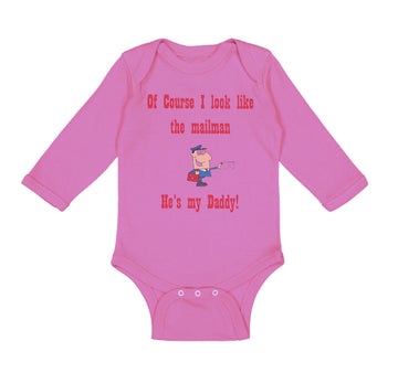 Long Sleeve Bodysuit Baby Course Look Mailman He's Daddy Dad Father's Cotton