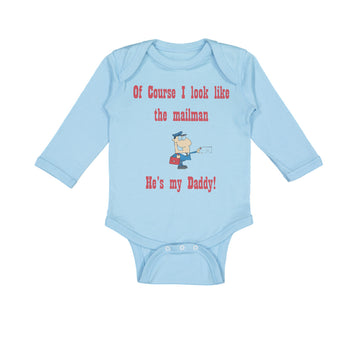 Long Sleeve Bodysuit Baby Course Look Mailman He's Daddy Dad Father's Cotton