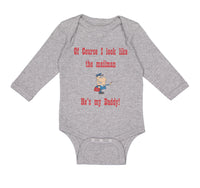 Long Sleeve Bodysuit Baby Course Look Mailman He's Daddy Dad Father's Cotton - Cute Rascals