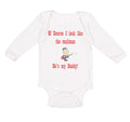 Long Sleeve Bodysuit Baby Course Look Mailman He's Daddy Dad Father's Cotton