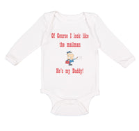 Long Sleeve Bodysuit Baby Course Look Mailman He's Daddy Dad Father's Cotton - Cute Rascals