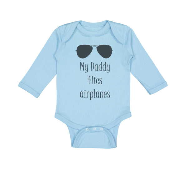 Long Sleeve Bodysuit Baby Daddy Flies Airplanes Pilot Dad Father's C Cotton - Cute Rascals