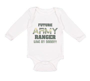 Long Sleeve Bodysuit Baby Future Army Ranger like My Daddy Military Cotton