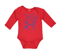 Long Sleeve Bodysuit Baby Born with Sticks in My Hands Drummer Funny Humor - Cute Rascals