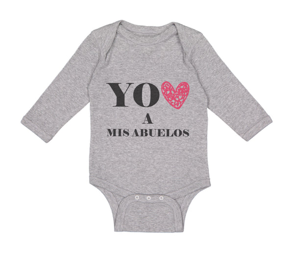 Long Sleeve Bodysuit Baby You Heart A Mis Abuelos Funny Humor Boy & Girl Clothes