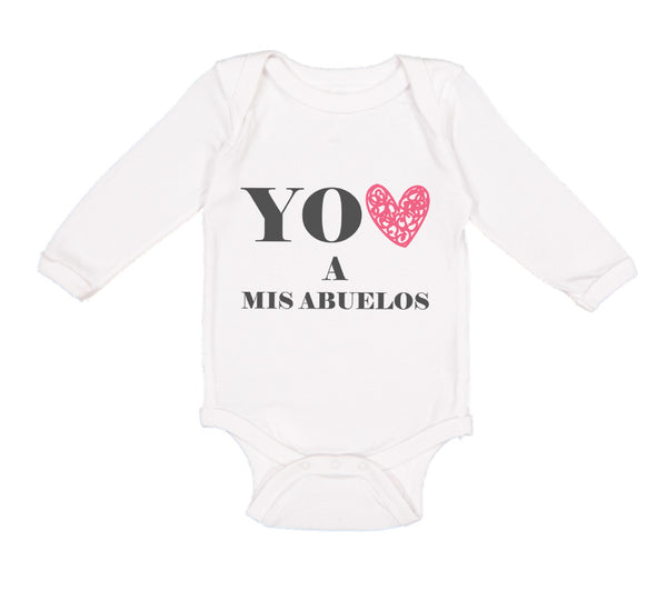 Long Sleeve Bodysuit Baby You Heart A Mis Abuelos Funny Humor Boy & Girl Clothes
