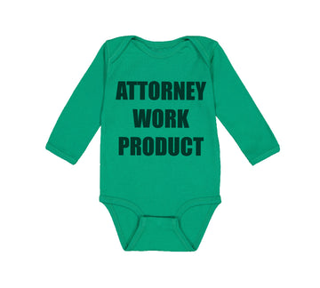 Long Sleeve Bodysuit Baby Attorney Work Product Style F Funny Humor Cotton