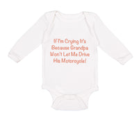 Long Sleeve Bodysuit Baby Grandpa Won'T Let Motorcycle Grandfather Cotton - Cute Rascals