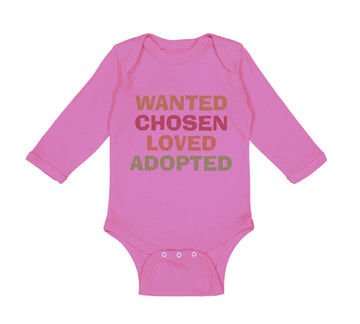 Long Sleeve Bodysuit Baby Wanted Chosen Loved Adopted Funny Humor Cotton