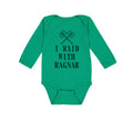 Long Sleeve Bodysuit Baby I Raid with Ragnar Vikings Funny Humor Cotton